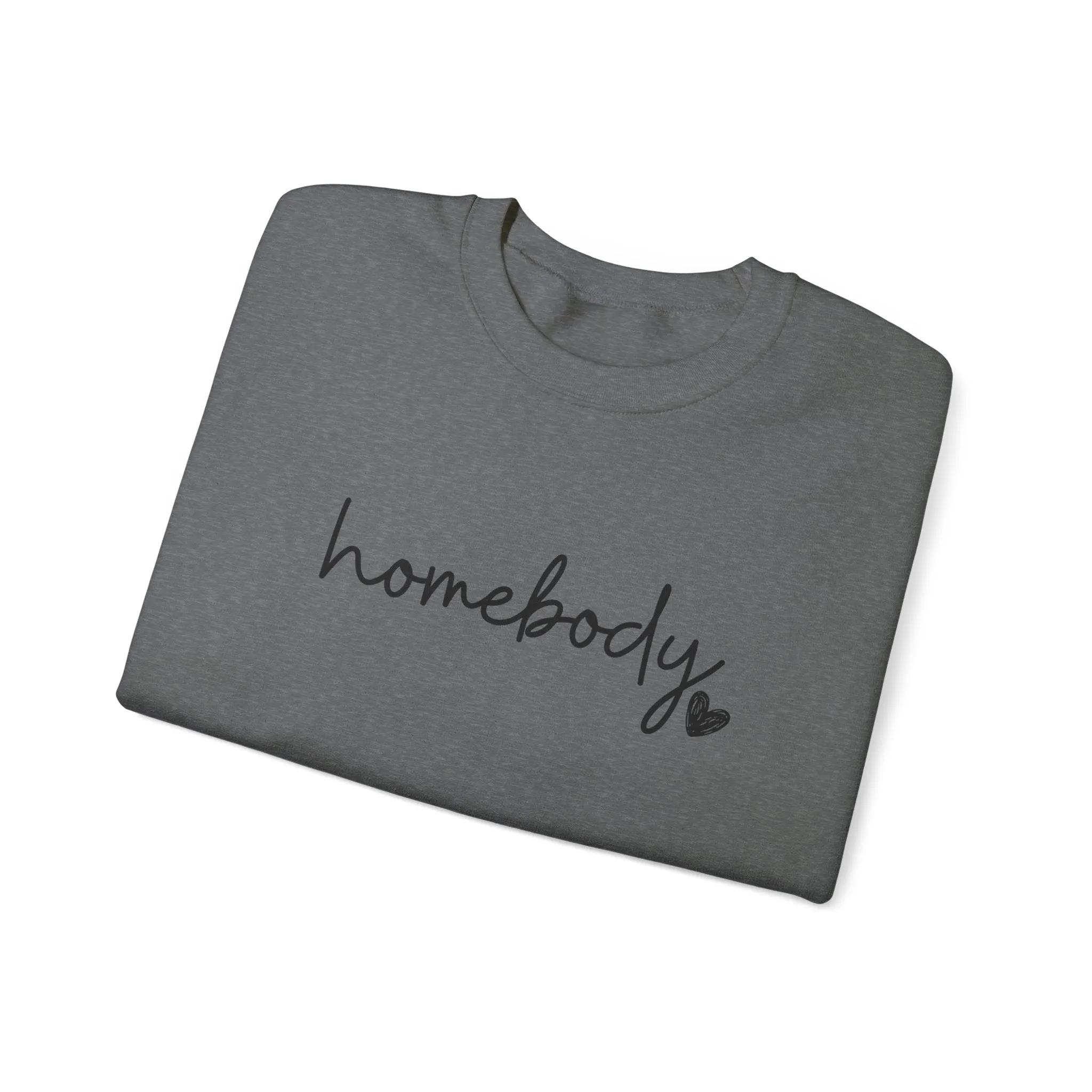 Homebody Sweatshirt, Homebody Shirt, Cozy Sweatshirt, Graphic Sweatshirt, Slouchy Sweatshirt, Cute Sweatshirt, Trendy Sweatshirt, Fun Shirt
